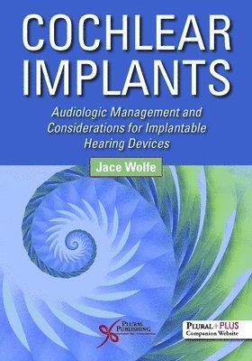 Jace Wolfe - Cochlear Implants, Inbunden