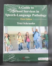 bokomslag A Guide to School Services in Speech-Language Pathology