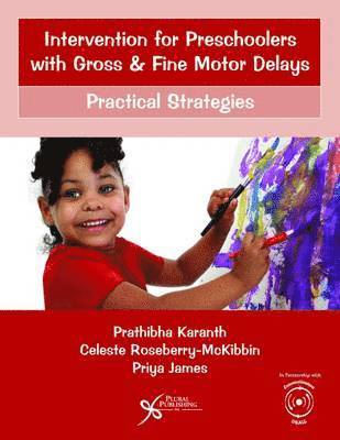 Intervention for Preschoolers with Gross and Fine Motor Delays 1