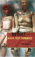 Jim Daniels - Revolt of the Crash-Test Dummies, Häftad