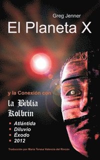 bokomslag El Planeta X y La Conexion Con La Biblia Kolbrin