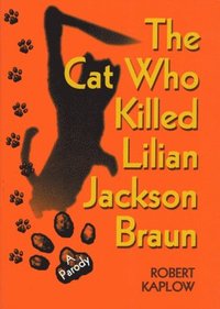 bokomslag The Cat Who Killed Lilian Jackson Braun