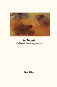 bokomslag In Transit Collected Poems 1972-2022