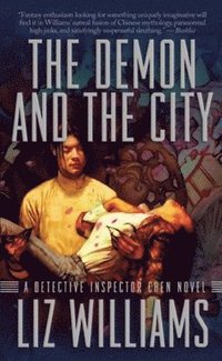 bokomslag The Demon and the City: The Detective Inspector Chen Novels, Book Two