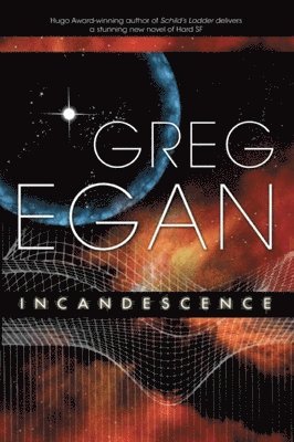 Greg Egan - Incandescence, Häftad