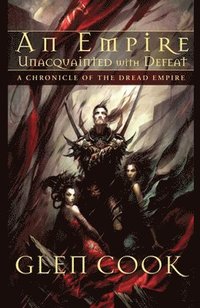 bokomslag An Empire Unacquainted with Defeat