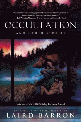 Laird Barron - Occultation and Other Stories, Häftad