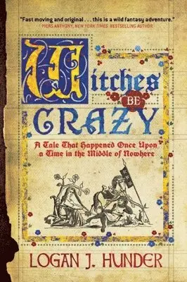 Logan J. Hunder - Witches Be Crazy, Häftad. Tillgänglighet: Lägg i varukorg