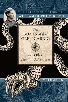 William Hope Hodgson - Boats of the "Glen Carrig" and Other Nautical Adventures, Häftad