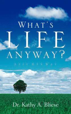 What's Life Anyway? 1