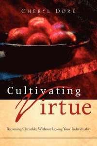 bokomslag Cultivating Virtue