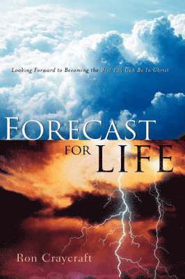 Ron Craycraft - Forecast For Life, Inbunden