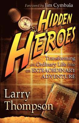 Larry Thompson - Hidden Heroes, Häftad