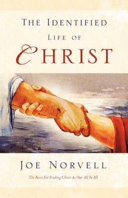 bokomslag The Identified Life of Christ