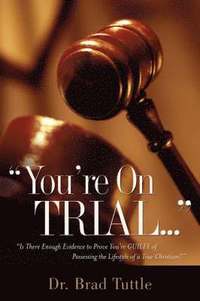 bokomslag &quot;You're On Trial.&quot;