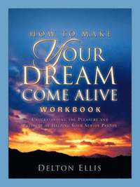 bokomslag How To Make Your Dream Come Alive Workbook