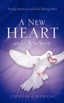A New Heart and A New Spirit 1