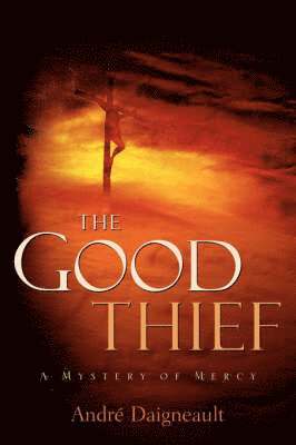 André Daigneault, André - Good Thief, Häftad