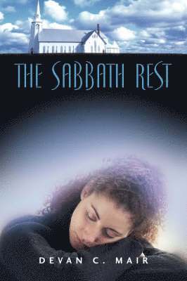 Devan C Mair - Sabbath Rest, Häftad