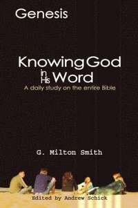 bokomslag Knowing God In His Word-Genesis