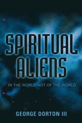 bokomslag Spiritual Aliens