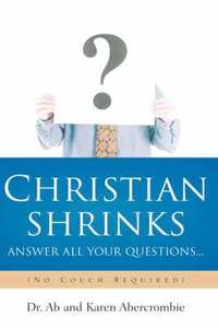bokomslag CHRISTIAN SHRINKS Answer ALL Your Questions...