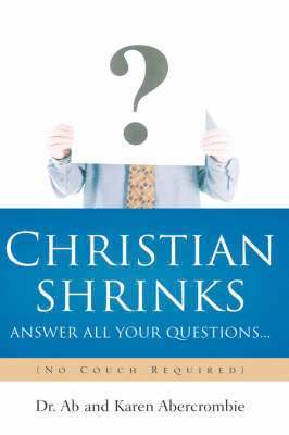 bokomslag CHRISTIAN SHRINKS Answer ALL Your Questions...