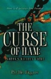 The Curse of Ham: Satan's Vicious Cycle