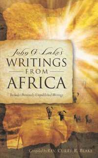 bokomslag John G. Lake's Writings From Africa