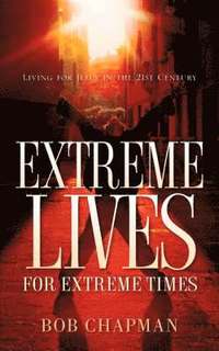bokomslag Extreme Lives for Extreme Times