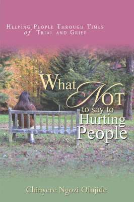 What Not To Say To Hurting People 1