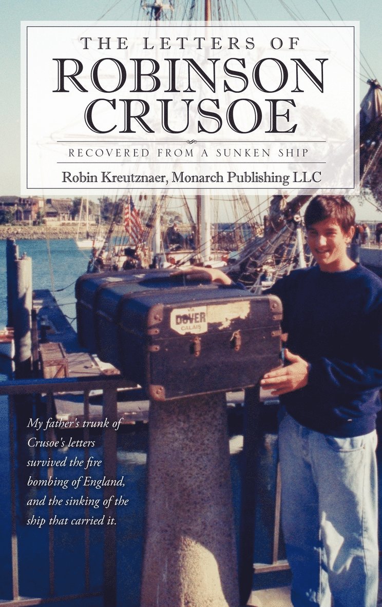 Robin Kreutznaer - Letters of Robinson Crusoe, Inbunden