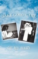 Dale Trujillo - Take Good Care of My Baby, Häftad