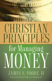 bokomslag Christian Principles for Managing Money