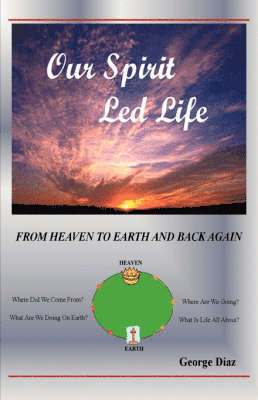 George Diaz - Our Spirit Led Life, Häftad