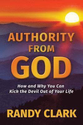 Randy Clark - Authority From God, Häftad