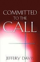 Committed to the Call 1