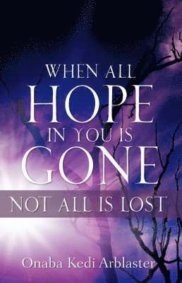 When All Hope In You Is Gone 1