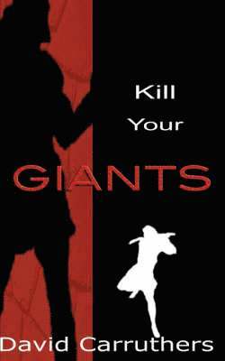 David Carruthers - Kill Your Giants, Häftad