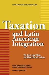 bokomslag Taxation and Latin American Integration
