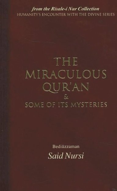 bokomslag Miraculous Qur'an and Some of Its Mysteries