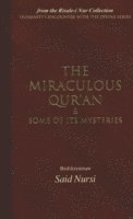 Miraculous Qur'an and Some of Its Mysteries