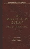 Miraculous Qur'an and Some of Its Mysteries 1