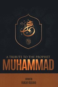 bokomslag Tribute to the Prophet Muhammad