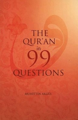 The Qur'an in 99 Questions 1