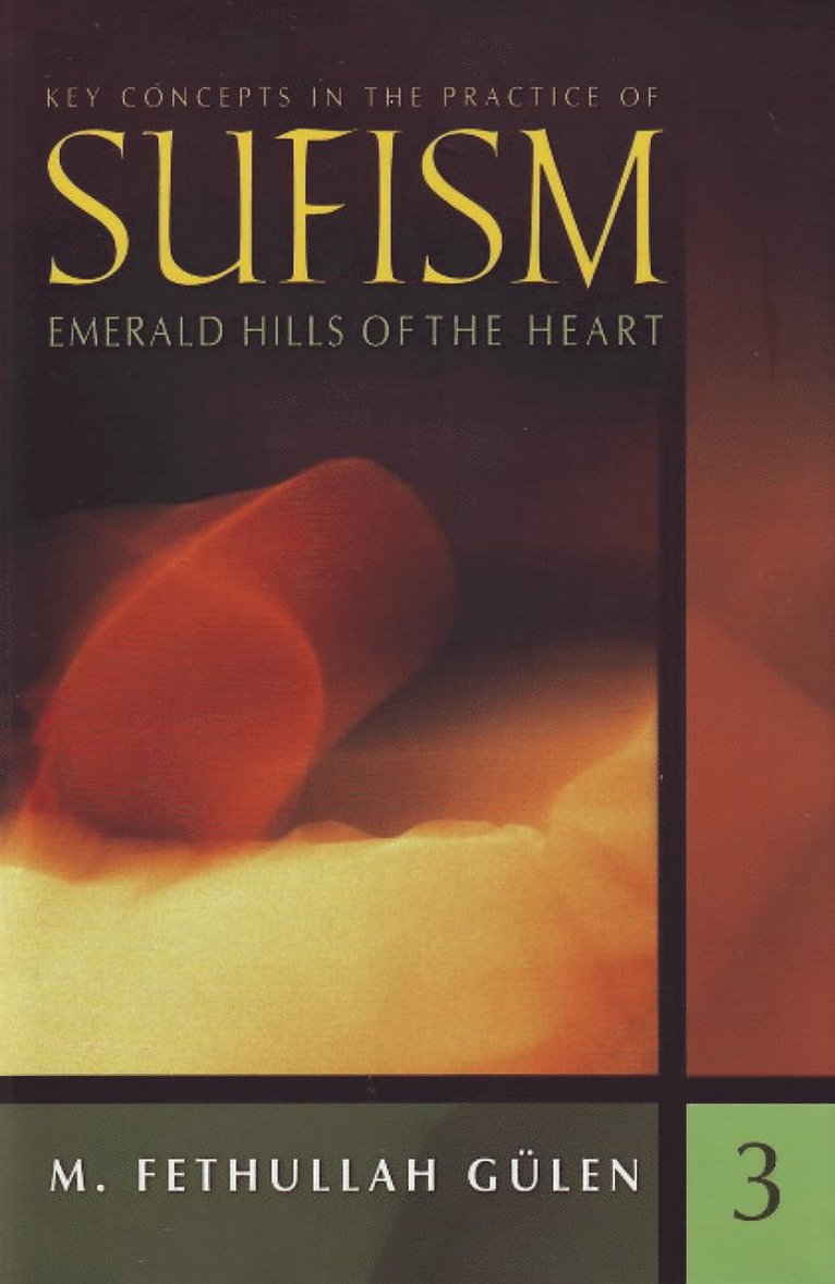 Key Concepts in the Practice of Sufism 1