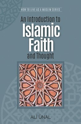 An Introduction to Islamic Faith and Thought 1