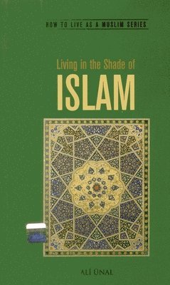 bokomslag Living in the Shade of Islam