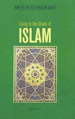 Living in the Shade of Islam 1