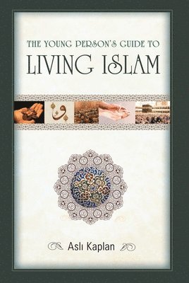 bokomslag Young Person's Guide to Living Islam